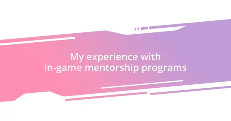 My experience with in-game mentorship programs