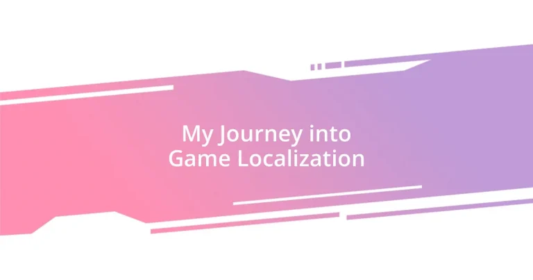 My Journey into Game Localization