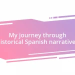 My journey through historical Spanish narratives